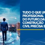 O futuro da construção civil