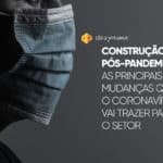 Construção civil pós-pandemia