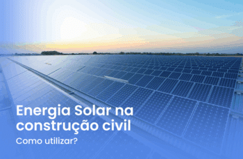 Energia Solar na Construção Civil