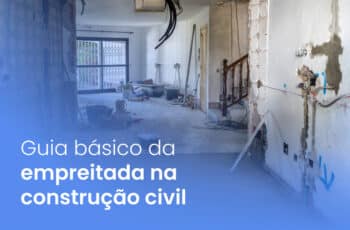 Guia básico da empreitada na construção civil